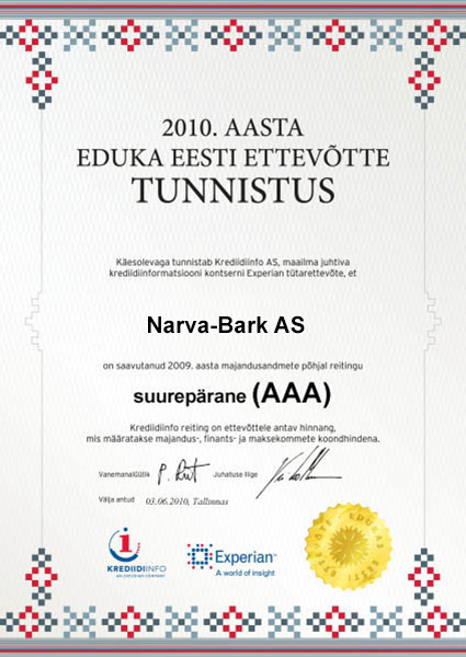 Narva-Bark AS on saavutanud 2010. aasta majandusandmete põhjal reitingu suurepärane (AAA)